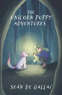 Dobrodružství štěněte jednorožce - The Unicorn Puppy Adventures
