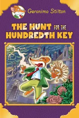 Honba za stým klíčem (Geronimo Stilton: Speciální vydání) - The Hunt for the 100th Key (Geronimo Stilton: Special Edition)
