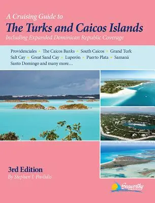 Cestovní průvodce po ostrovech Turks a Caicos - A Cruising Guide to the Turks and Caicos Islands