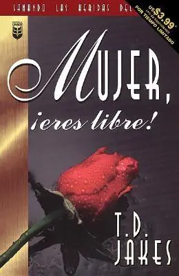 Mujer, Eres Libre!: Ženo, jsi osvobozena! - Mujer, Eres Libre!: Woman Thou Art Loosed!