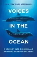 Hlasy v oceánu - Cesta do divokého a strašidelného světa delfínů - Voices in the Ocean - A Journey into the Wild and Haunting World of Dolphins