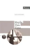 Možná tentokrát - Maybe This Time