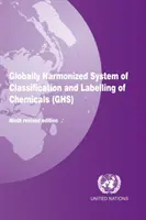 Globálně harmonizovaný systém klasifikace a označování chemických látek (GHS) - Globally harmonized system of classification and labelling of chemicals (GHS)