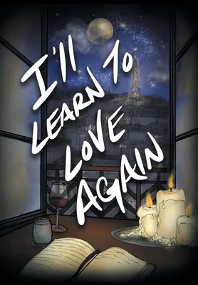 Naučím se znovu milovat - I'll Learn to Love Again