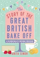 Příběh soutěže Great British Bake Off - The Story of the Great British Bake Off