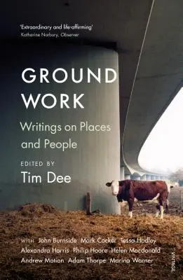 Ground Work - Spisy o lidech a místech - Ground Work - Writings on People and Places