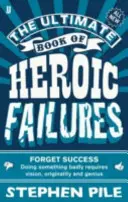 Konečná kniha hrdinských selhání - Ultimate Book of Heroic Failures
