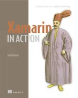 Xamarin v akci: Vytváření nativních mobilních aplikací pro různé platformy - Xamarin in Action: Creating Native Cross-Platform Mobile Apps