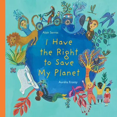 Mám právo zachránit svou planetu - I Have the Right to Save My Planet