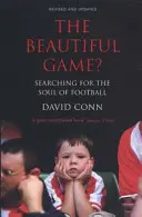 Krásná hra? - Hledání duše fotbalu - Beautiful Game? - Searching for the Soul of Football