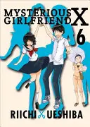 Tajemná přítelkyně X, 6 - Mysterious Girlfriend X, 6