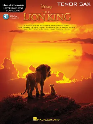 Lví král pro tenorsaxofon: Lvího krále: instrumentální play-long - The Lion King for Tenor Sax: Instrumental Play-Along