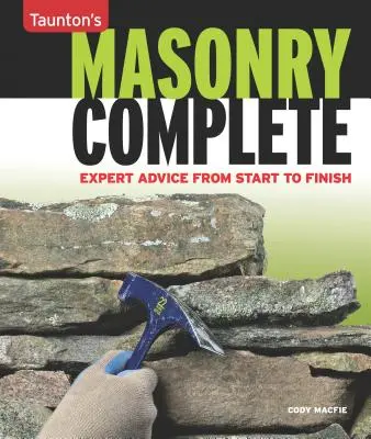 Zednářství kompletní: Odborné rady od začátku do konce - Masonry Complete: Expert Advice from Start to Finish