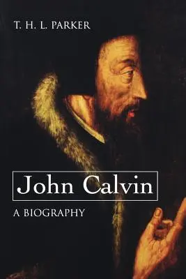 Jan Kalvín - životopis - John Calvin--A Biography