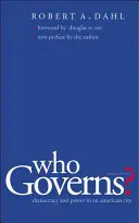 Kdo vládne? Demokracie a moc v americkém městě - Who Governs?: Democracy and Power in the American City