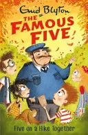Slavná pětka: Pětka na společném výletě - kniha 10 - Famous Five: Five On A Hike Together - Book 10