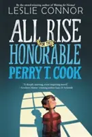 Všichni povstaňte pro ctihodného Perryho T. Cooka - All Rise for the Honorable Perry T. Cook