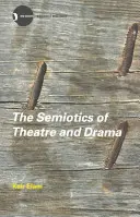 Sémiotika divadla a dramatu - The Semiotics of Theatre and Drama