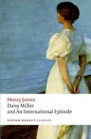 Daisy Millerová a mezinárodní epizoda - Daisy Miller and an International Episode