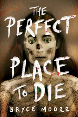 Ideální místo k umírání - The Perfect Place to Die