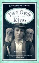 Dvě sovy v Etonu - Two Owls at Eton