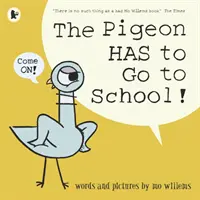 Holub musí do školy! - Pigeon HAS to Go to School!
