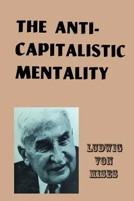 Antikapitalistická mentalita - The Anti-Capitalistic Mentality