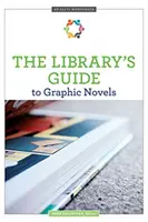 Průvodce knihovnou po grafických románech - The Library's Guide to Graphic Novels