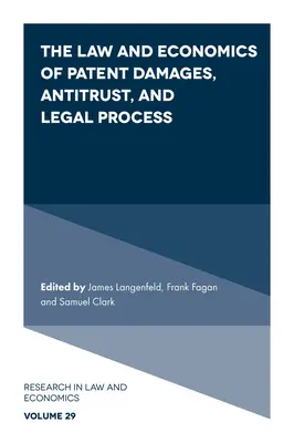Právo a ekonomika patentových škod, antimonopolní zákony a soudní proces - The Law and Economics of Patent Damages, Antitrust, and Legal Process