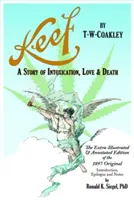 Keef: Keef: Příběh o opojení, lásce a smrti - Keef: A Story of Intoxication, Love & Death