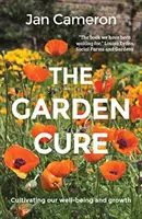 Zahradní kúra - Pěstování naší pohody a růstu - Garden Cure - Cultivating our well-being and growth