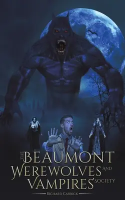 Beaumontská společnost vlkodlaků a upírů - Beaumont Werewolves and Vampires' Society