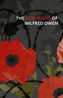 Válečné básně Wilfreda Owena - The War Poems of Wilfred Owen