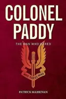 Plukovník Paddy: Muž, který se odvážil - Colonel Paddy: The Man Who Dared