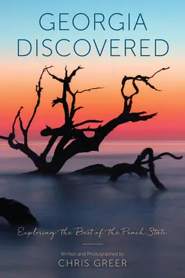 Objevení Gruzie: Poznávání toho nejlepšího z broskvového státu - Georgia Discovered: Exploring the Best of the Peach State