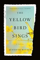 Žlutý pták zpívá - román - Yellow Bird Sings - A Novel