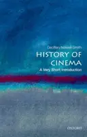 Dějiny kinematografie: Velmi stručný úvod - The History of Cinema: A Very Short Introduction