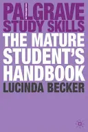 Příručka zralého studenta - The Mature Student's Handbook
