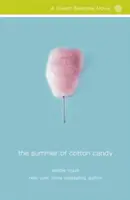 Léto cukrové vaty - The Summer of Cotton Candy