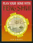 Plánujte svůj domov pomocí Feng Shui - Plan Your Home with Feng Shui
