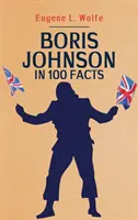 Boris Johnson ve 100 faktech - Boris Johnson in 100 Facts