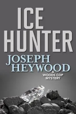 Ledový lovec: Záhada lesního policisty - Ice Hunter: A Woods Cop Mystery