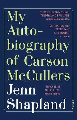 Moje autobiografie Carsona McCullerse: Memoáry paní Carcullersové - My Autobiography of Carson McCullers: A Memoir