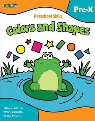 Předškolní dovednosti: (Flash Kids Preschool Skills): Barvy a tvary (Flash Kids Preschool Skills) - Preschool Skills: Colors and Shapes (Flash Kids Preschool Skills)