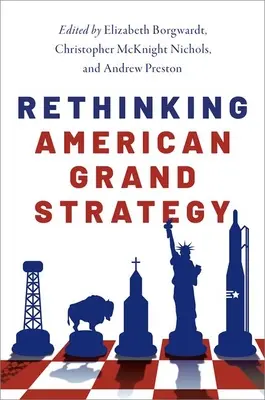Přehodnocení americké velké strategie - Rethinking American Grand Strategy