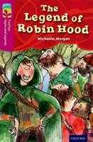 Oxford Reading TreeTops Mýty a legendy: Úroveň 10: Legenda o Robinu Hoodovi - Oxford Reading Tree TreeTops Myths and Legends: Level 10: The Legend Of Robin Hood
