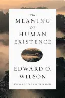 Smysl lidské existence - The Meaning of Human Existence