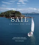 Padesát míst, kam se vydat na plachetnici, než zemřete: Odborníci na plachtění se podělí o nejzajímavější destinace světa - Fifty Places to Sail Before You Die: Sailing Experts Share the World's Greatest Destinations
