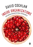 Uvnitř organizací: Zkoumání organizačních zkušeností - Inside Organizations: Exploring Organizational Experiences