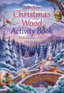 Příběhy z vánočního lesa Kniha aktivit - Tales from Christmas Wood Activity Book
